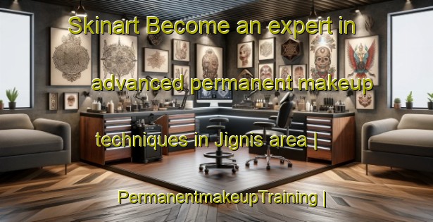 Skinart Become an expert in advanced permanent makeup techniques in Jignis area | PermanentmakeupTraining | PermanentmakeupClasses | SkinartTraining-India